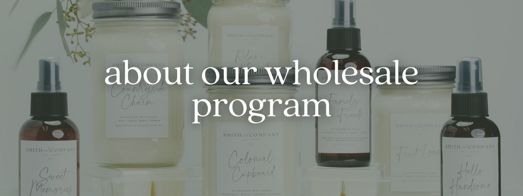 Smith and Company Candles' Wholesale Program | Flexible Options for Retailers